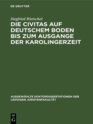 cover image of Die Civitas auf deutschem Boden bis zum Ausgange der Karolingerzeit